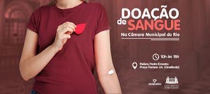 Câmara do Rio terá mutirão de doação de sangue nesta terça-feira (13)